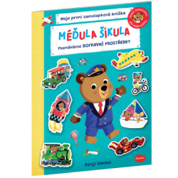 MÉĎULA ŠIKULA: POZNÁVÁME DOPRAVNÍ PROSTŘEDKY – Samolepková knížka