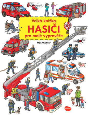 detail Velká knížka HASIČI pro malé vypravěče